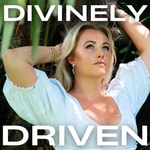 Divinely Driven: Quantum Leap Through Manifestation For Feminine Leaders Divinely Driven: Quantum Leap Through Manifestation For Feminine Leaders