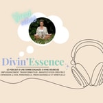 Logo of the podcast DIVIN’ESSENCE Podcast DIVIN’ESSENCE