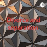Logo of the podcast Divorce and separation Podcast Divorce and separation