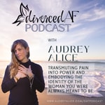 Podcast Divorced AF Podcast