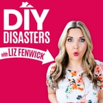 Logo of the podcast DIY Disasters with Liz Fenwick Podcast DIY Disasters with Liz Fenwick