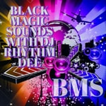 Logo of the podcast DJ Rhythm Dee's Black Magic Sounds Podcast DJ Rhythm Dee's Black Magic Sounds