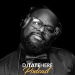 Logo of the podcast DJ Tate Here Podcast Podcast DJ Tate Here Podcast