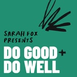 Do Good and Do Well
