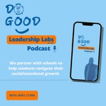 Logo of the podcast Do Good Leadership Labs Podcast Podcast Do Good Leadership Labs Podcast