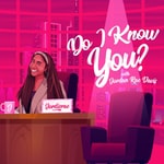 Logo of the podcast Do I Know You? Podcast Do I Know You?