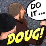 Do It Doug! Podcast Do It Doug! Podcast