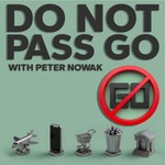Do Not Pass Go with Peter Nowak Podcast Do Not Pass Go with Peter Nowak