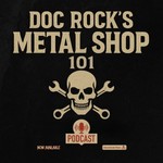 Logo of the podcast Doc Rock’s METAL SHOP 101 Missing podcast logo