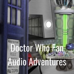 Logo of the podcast Doctor Who Fan Audio Adventures Podcast Doctor Who Fan Audio Adventures