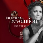 DOCTORSREVOLUTION - Der Podcast Podcast DOCTORSREVOLUTION - Der Podcast