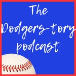 Logo of the podcast Dodgers-tory: The history of the Los Angeles Dodgers Podcast Dodgers-tory: The history of the Los Angeles Dodgers