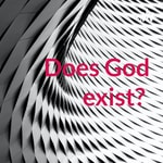 Podcast Does God exist? 