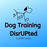 Dog Training DisrUPted Podcast Dog Training DisrUPted