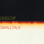 Logo of the podcast DOGCOP/SMALLTALK Podcast DOGCOP/SMALLTALK