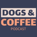 Podcast Dogs and Coffee with Kelly and Rocky Kanaka
