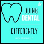 Logo of the podcast Doing Dental Differently with Dentalelle Podcast Doing Dental Differently with Dentalelle