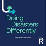 Logo of the podcast Doing Disasters Differently: The Podcast with Renae Hanvin Podcast Doing Disasters Differently: The Podcast with Renae Hanvin