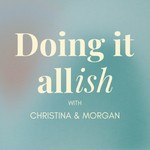Podcast Doing it All(ish)