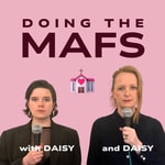Logo of the podcast Doing the MAFS with Daisy and Daisy Logo of the podcast Doing the MAFS with Daisy and Daisy