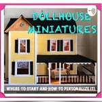 Logo of the podcast Dollhouse Miniatures And More! Podcast Dollhouse Miniatures And More!