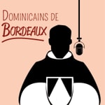 Podcast Dominicains de Bordeaux