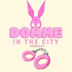 Logo of the podcast Domme in the City Podcast Domme in the City