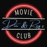 Logo of the podcast Don & Rey's Movie Club Podcast Don & Rey's Movie Club