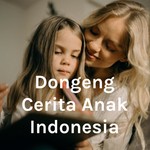 Logo of the podcast Dongeng Cerita Anak Indonesia Podcast Dongeng Cerita Anak Indonesia