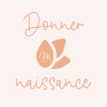 Logo of the podcast Donner Naissance Podcast Donner Naissance