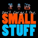 Logo of the podcast Don't Forget the Small Stuff Podcast Don't Forget the Small Stuff