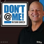 Logo of the podcast Don't @ Me with Dan Dakich Logo of the podcast Don't @ Me with Dan Dakich