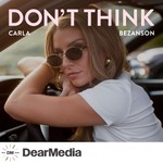 Don't Think with Carla Bezanson Podcast Don't Think with Carla Bezanson