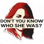 Logo of the podcast Don’t You Know Who She Was - Jeffrey Epstein’s Women and Girls Podcast Don’t You Know Who She Was - Jeffrey Epstein’s Women and Girls