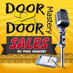 Podcast Door To Door Mastery Podcast