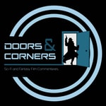 Logo of the podcast Doors & Corners: Sci-Fi and Fantasy Film Commentaries Podcast Doors & Corners: Sci-Fi and Fantasy Film Commentaries