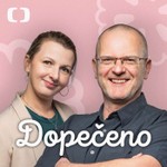 Logo of the podcast Dopečeno Podcast Dopečeno