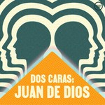 Logo of the podcast Dos Caras: Juan de Dios Podcast Dos Caras: Juan de Dios
