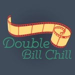 Logo of the podcast Double Bill Chill Logo of the podcast Double Bill Chill