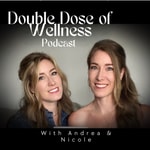 Logo of the podcast Double Dose of Wellness Podcast Podcast Double Dose of Wellness Podcast