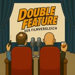 Logo of the podcast Double Feature - Der Filmvergleich Podcast Double Feature - Der Filmvergleich