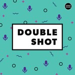 Logo of the podcast Double Shot Podcast Double Shot