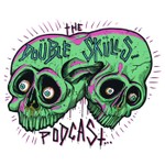 Logo of the podcast Double Skulls Podcast Podcast Double Skulls Podcast