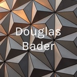 Logo of the podcast Douglas Bader Podcast Douglas Bader