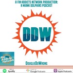 DouglieDoWrong: Miami Dolphin
podcast Podcast DouglieDoWrong: Miami Dolphin
podcast