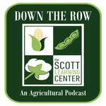 Logo of the podcast Down The Row - From Bayer’s Scott Learning Center in Scott, Mississippi Podcast Down The Row - From Bayer’s Scott Learning Center in Scott, Mississippi
