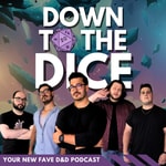 Down to the Dice
