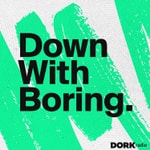 Down With Boring Podcast Down With Boring
