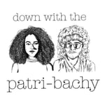 Logo of the podcast Down with the Patribachy Podcast Down with the Patribachy