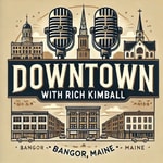 Logo of the podcast Downtown with Rich Kimball Podcast Downtown with Rich Kimball